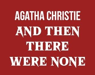And Then There Were None