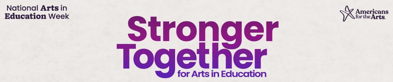September 14 – 20 is Arts in Education Week