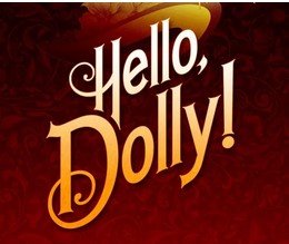 Hello Dolly! on a dark red background
