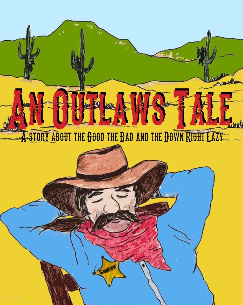 An Outlaws Tale
