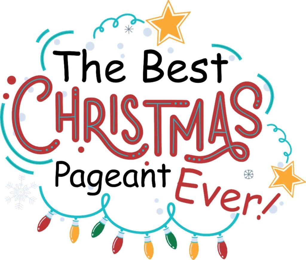 The Best Christmas Pageant Ever