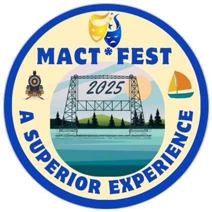 A dark blue circle with cream colored inside.  at the top is the MACT comedy/drama masks and MACT*Fest.  In the center is lake Superior and the lift bridge.  At the bottom it says A Superior Experience